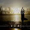 Healing Music Background for Yoga album lyrics, reviews, download