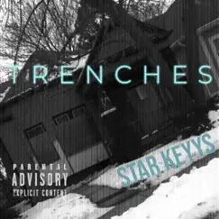Trenches - Single by Star Keyys album reviews, ratings, credits