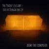 The Train's Lullaby (Live at Durgin Rm 114) [Live at Durgin Rm 114] - Single album lyrics, reviews, download