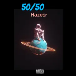 50/50 - Single by Haze1r album reviews, ratings, credits
