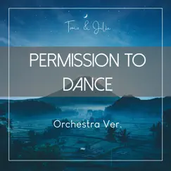 Permission to Dance (Orchestra Ver.) - Single by Tomo & Julie album reviews, ratings, credits