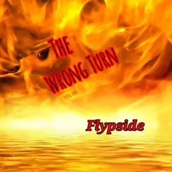 The Wrong Turn - Single by Flypside album reviews, ratings, credits