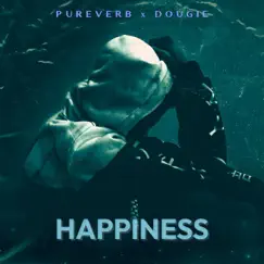 Happiness (feat. Dougie) - Single by Pureverb album reviews, ratings, credits