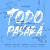 Todo Pasará (feat. Álvaro Torres, Camelo, Zaki, Michelle Umaña, Carlos Galicia, Kime, Paty Menéndez, Javi Jiménez & Marito Rivera) - Single album lyrics, reviews, download