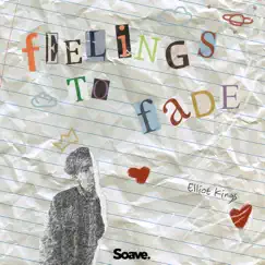Feelings to Fade - Single by Elliot Kings album reviews, ratings, credits