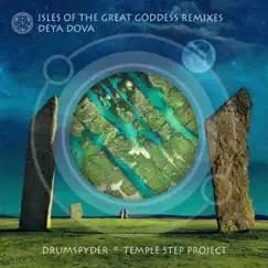 Isles of the Great Goddess (Remixes) - Single by Deya Dova album reviews, ratings, credits