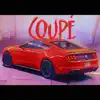 Coupé (feat. Dré B) - Single album lyrics, reviews, download