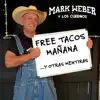 Free Tacos Mañana....y Otras Mentiras album lyrics, reviews, download