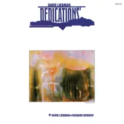 Dedications by David Liebman & Richard Beirach album reviews, ratings, credits