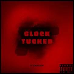 Glock Tucked - Single by Young Soular album reviews, ratings, credits