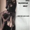 With the Gang Gang (feat. Blockstar Milly) - Single album lyrics, reviews, download