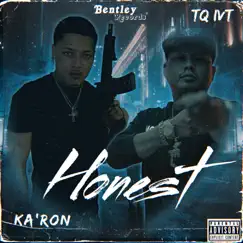 Honest (feat. TQ IVT) Song Lyrics