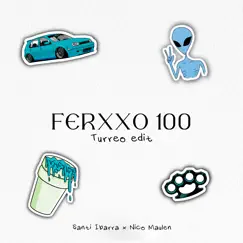 Ferxxo 100 (Turreo) [Remix] Song Lyrics