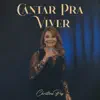 Cantar pra Viver album lyrics, reviews, download