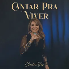 Cantar pra Viver by Christina Paz album reviews, ratings, credits