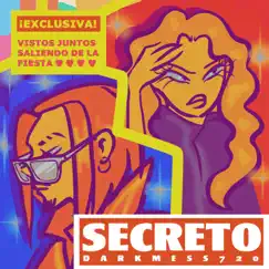 Secreto (feat. Higher Beats) - Single by DarkMess720 album reviews, ratings, credits