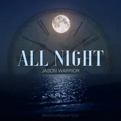All Night - Single by Jason Warrior album reviews, ratings, credits