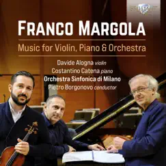 Margola: Music for Violin, Piano & Orchestra by Davide Alogna, Costantino Catena, Orchestra Sinfonica di Milano & Pietro Borgonovo album reviews, ratings, credits