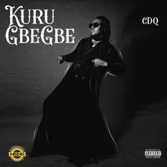 Kuru Gbegbe - Single by CDQ album reviews, ratings, credits