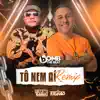 Tô Nem Ai (Remix) - Single album lyrics, reviews, download