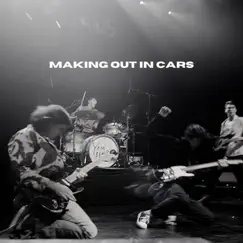 Making Out In Cars Song Lyrics