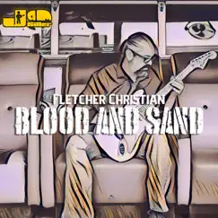 Blood and Sand - EP by Fletcher Christian album reviews, ratings, credits