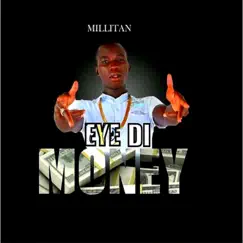 Eye Di Money - Single by Millitant album reviews, ratings, credits