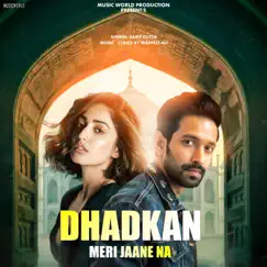 Dhadkan Meri Jaane Na - Single by Sarit Dutta album reviews, ratings, credits