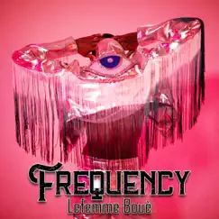 Frequency - Single by Lefemme Boué album reviews, ratings, credits