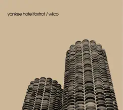 Yankee Hotel Foxtrot (2022 Remaster) by Wilco album reviews, ratings, credits