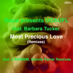 Most Precious Love (feat. Barbara Tucker) [CASSIMM Remix] Song Lyrics