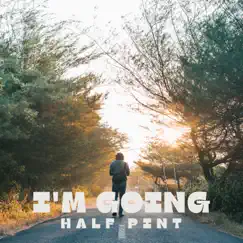 I'm Going - Single by Half Pint album reviews, ratings, credits