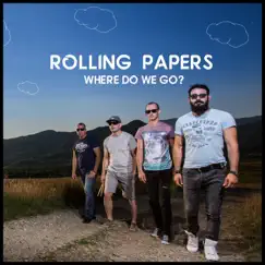 Where Do We Go? by ROLLING PAPERS album reviews, ratings, credits