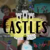 Castles - Single album lyrics, reviews, download