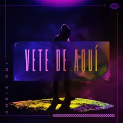 Vete De Aquí - Single by Chriz Roy album reviews, ratings, credits