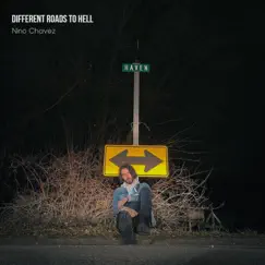 Different Roads To Hell by Nino Chavez album reviews, ratings, credits