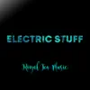Electric Stuff song lyrics
