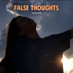False Thoughts - Single by Shaurya dhar album reviews, ratings, credits