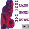 Mega man (feat. Supamayne zulu & Tint mak) - Single album lyrics, reviews, download
