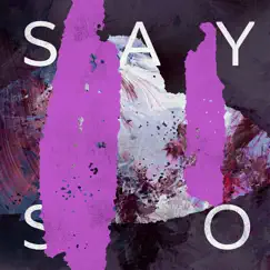 Say So (feat. Dizzy) Song Lyrics