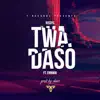 Twa Daso (feat. Ennwai) - Single album lyrics, reviews, download