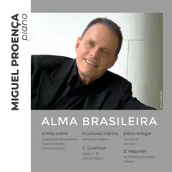 Alma Brasileira - Piano by Miguel Proença album reviews, ratings, credits