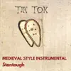 Tik Tok - Medieval Style Instrumental song lyrics