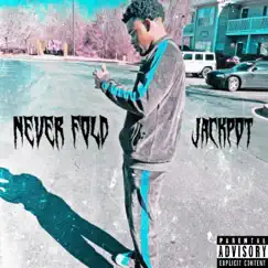 Never Fold by Jackpot album reviews, ratings, credits