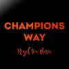 Champions Way song lyrics