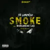 Smoke (feat. WorldWide LAU) - Single album lyrics, reviews, download