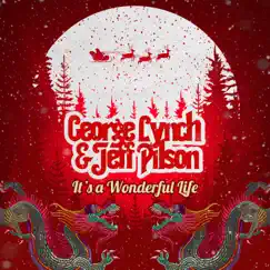 It's a Wonderful Life - Single by George Lynch & Jeff Pilson album reviews, ratings, credits