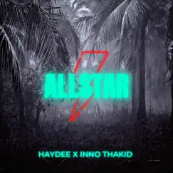All Star - Single by Haydee, Koda Kids & Inno Thakid album reviews, ratings, credits