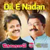 Dil E Nadan (From "Devadasi") - Single album lyrics, reviews, download