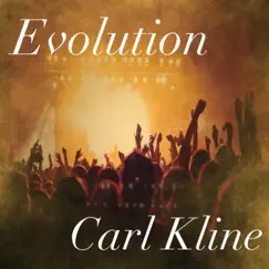 Evolution - EP by Carl Kline album reviews, ratings, credits